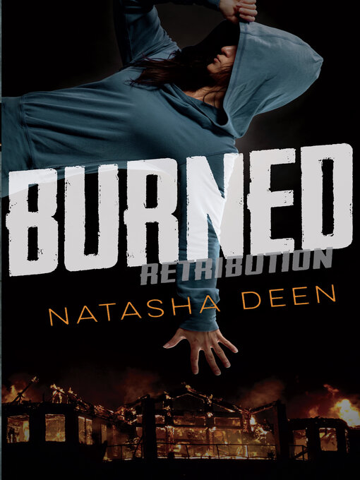 Title details for Burned by Natasha Deen - Available